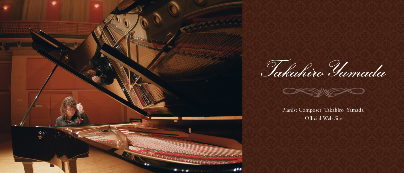 Pianist Composer Takahiro Yamada Official Web Site